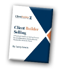 Client Builder Selling by Larry Lewis, Michael Andersen